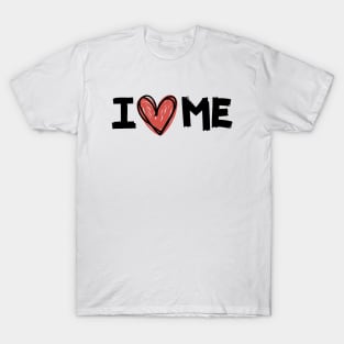 I Love Me T-Shirt